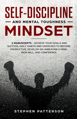 Self-Discipline and Mental Toughness Mindset