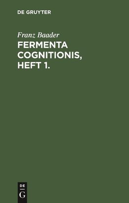 Fermenta cognitionis, Heft 1.