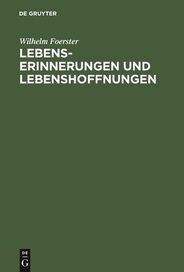 Lebenserinnerungen und Lebenshoffnungen