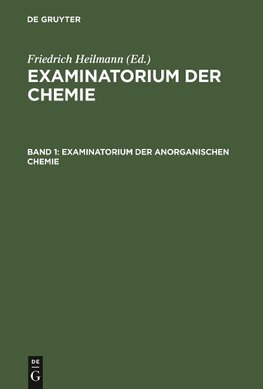 Examinatorium der Chemie, Band 1, Examinatorium der anorganischen Chemie