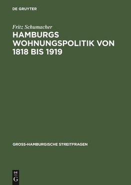 Hamburgs Wohnungspolitik von 1818 bis 1919