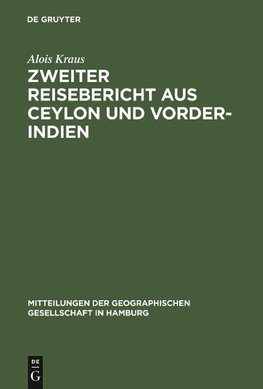 Zweiter Reisebericht aus Ceylon und Vorder-Indien