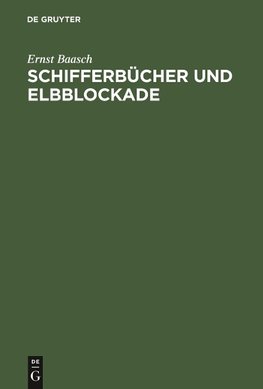 Schifferbücher und Elbblockade