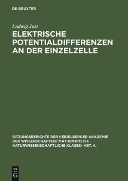 Elektrische Potentialdifferenzen an der Einzelzelle