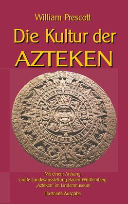 Die Kultur der Azteken