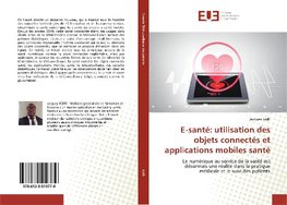 E-santé: utilisation des objets connectés et applications mobiles santé