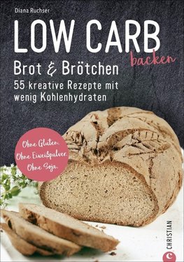 Low Carb backen. Brot & Brötchen