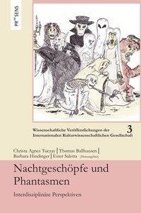 Nachtgeschöpfe und Phantasmen