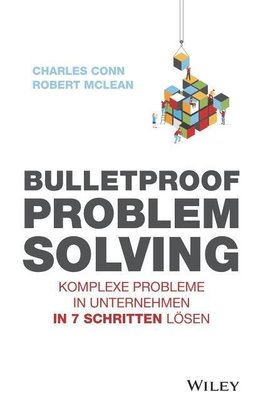 Bulletproof Problem Solving