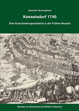 Die Schlacht bei Kesselsdorf 1745