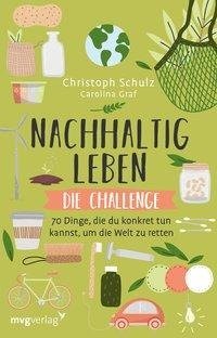 Nachhaltig leben - Die Challenge