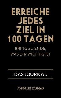 Erreiche jedes Ziel in 100 Tagen