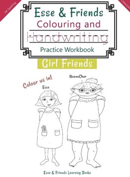 Esse & Friends Colouring and Handwriting Practice Workbook Girl Friends