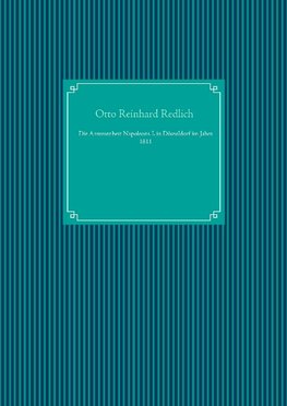 Die Anwesenheit Napoleons I. in Düsseldorf im Jahre 1811