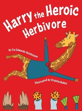 Harry the Heroic Herbivore