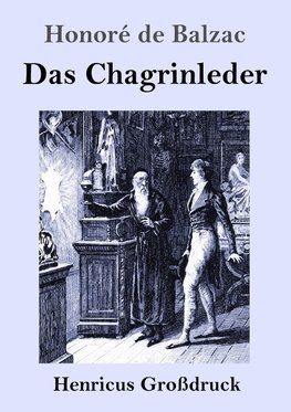 Das Chagrinleder (Großdruck)