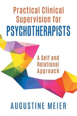 Practical Clinical Supervision for Psychotherapists