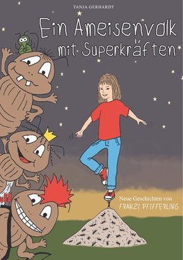 Ein Ameisenvolk mit Superkräften