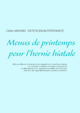 Menus de printemps pour l'hernie hiatale