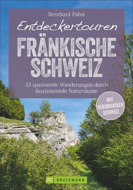 Entdeckertouren Fränkische Schweiz