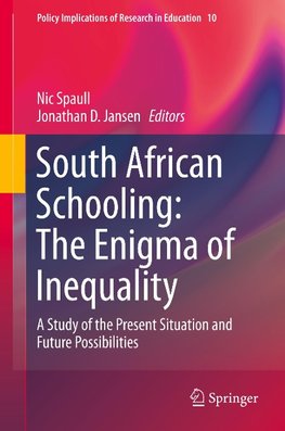 South African Schooling: The Enigma of Inequality