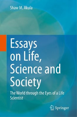 Essays on Life, Science and Society