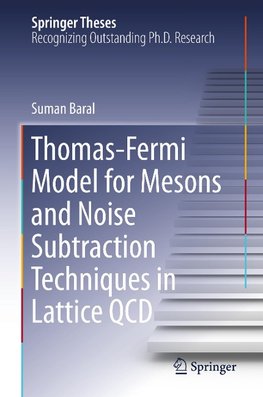 Thomas-Fermi Model for Mesons and Noise Subtraction Techniques in Lattice QCD