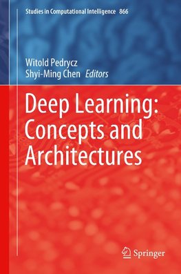 Deep Learning: Concepts and Architectures