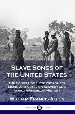 Slave Songs of the United States