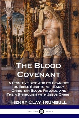 The Blood Covenant