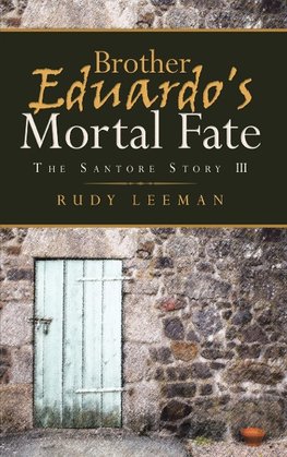 Brother Eduardo's Mortal Fate