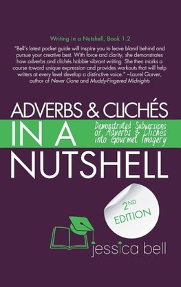 Adverbs & Clichés in a Nutshell