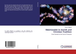 Melchizedek in Jewish and Christian Tradition