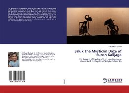 Suluk The Mysticsm Daze of Sunan Kalijaga