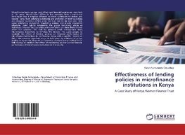 Effectiveness of lending policies in microfinance institutions in Kenya