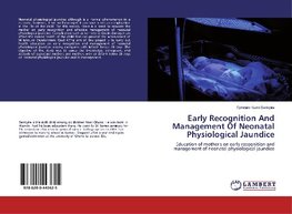 Early Recognition And Management Of Neonatal Physiological Jaundice