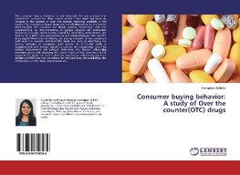 Consumer buying behavior: A study of Over the counter(OTC) drugs