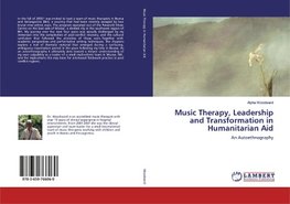 Music Therapy, Leadership and Transformation in Humanitarian Aid