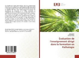 Évaluation de l'enseignement dirigé dans la formation en Pathologie