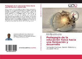 Pedagogía de la educación física hacia una formación y desarrollo