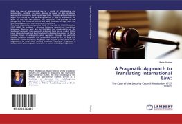 A Pragmatic Approach to Translating International Law: