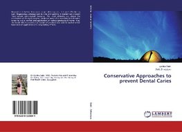 Conservative Approaches to prevent Dental Caries