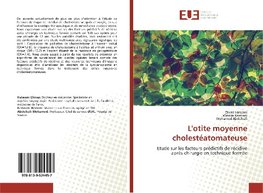 L'otite moyenne cholestéatomateuse