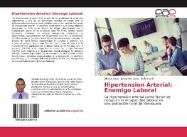 Hipertension Arterial: Enemigo Laboral