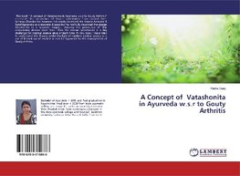 A Concept of Vatashonita in Ayurveda w.s.r to Gouty Arthritis