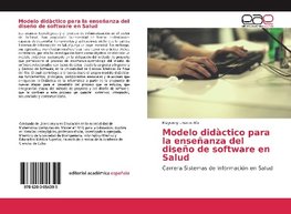 Modelo didàctico para la enseñanza del diseño de software en Salud