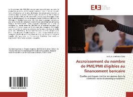 Accroissement du nombre de PME/PMI éligibles au financement bancaire