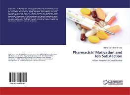 Pharmacists' Motivation and Job Satisfaction