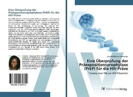 Eine Überprüfung der Präexpositionsprophylaxe (PrEP) für die HIV-Präve