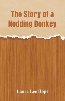 The Story of a Nodding Donkey